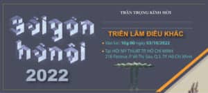 THƯ MỜI TRIỂN LÃM ĐIÊU KHẮC " SÀI GÒN - HÀ NỘI"